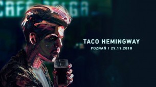 Koncert Taco Hemingway w Poznaniu - 29-11-2018