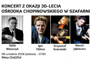Koncert z okazji 30-lecia Ośrodka Chopinowskiego w Szafarni - 08-09-2018