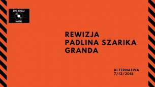 Koncert Rewizja, Padlina Szarika, Granda w Poznaniu - 07-12-2018