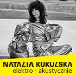 Koncert Natalia Kukulska / elektro-akustycznie /CKE Czerwionka-Leszczyny - 04-11-2018