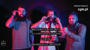 Koncert Brodacze Live Act / Killedbycar / Dogs Head / Toruń - 29-11-2018