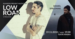 Koncert Low Roar, Daniel Spaleniak w Rzeszowie - 19-11-2018