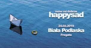 Koncert Happysad w Białej  Podlaskiej - 24-02-2019