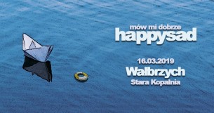 Koncert Happysad w Wałbrzychu - 16-03-2019
