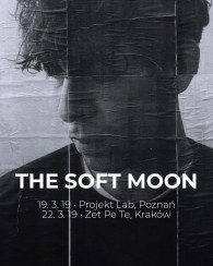 Koncert The Soft Moon w Warszawie - 21-03-2019