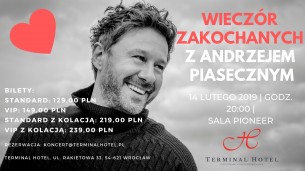 Koncert Wieczór Zakochanych z Andrzejem Piasecznym we Wrocławiu - 14-02-2019