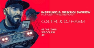Koncert O.S.T.R., DJ Haem we Wrocławiu - 09-03-2019