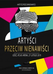 Koncert Artyści Przeciw Nienawiści w Łodzi - 27-02-2019