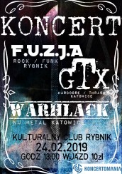 Koncert GTX/Fuzja/Warhlack Kulturalny Club Rybnik 24.02.2019 - 24-02-2019