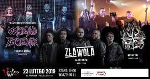 Koncert Undead Phoenix x Zła Wola x Burn The Map - Warszawa, 23/02/2019 - 23-02-2019