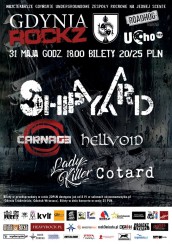 Koncert GdyniaROCKZ: The Shipyard_Carnage_Hellvoid_Lady Killer_Cotard - 31-05-2019