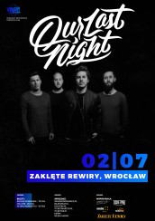 Koncert Our Last Night we Wrocławiu - 02-07-2019