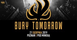 Koncert BURY TOMORROW w Poznaniu - 21-08-2019