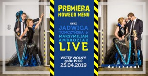 Koncert Jadwiga T. & Maks A. LIVE / Premiera Nowego Menu we Wrocławiu - 25-04-2019