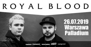 Koncert Royal Blood w Warszawie - 26-07-2019