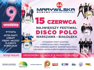 Bilety na IVFestiwal Disco Polo - 9. urodziny CH MARYWILSKA 44