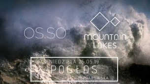 Koncert OS.SO/Mountain Lakes w Warszawie - 26-05-2019