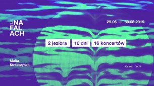Koncert #NaFalach w Poznaniu - 19-07-2019