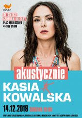 Koncert Kasia Kowalska Bytom - 14-12-2019