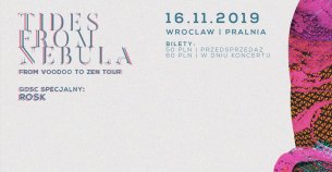 Koncert Tides From Nebula, Rosk we Wrocławiu - 16-11-2019