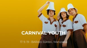 Koncert Carnival Youth w Warszawie - 17-09-2019