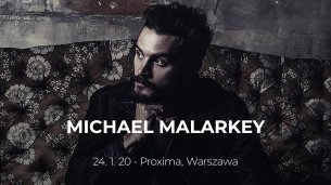 Koncert MICHAEL MALARKEY w Warszawie - 24-01-2020