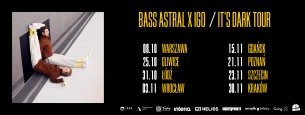 Koncert Bass Astral x Igo w Gliwicach - 25-10-2019