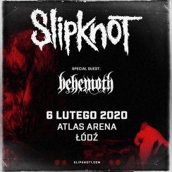 Koncert BEHEMOTH, Slipknot w Łodzi - 06-02-2020