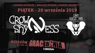 Koncert Crown Shyness / Rwa Kulszowa / Zespół Touretta w Rzeszowie - 20-09-2019