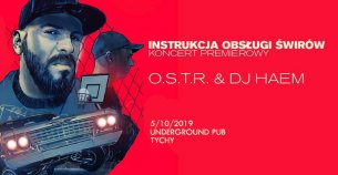 Koncert O.S.T.R. & Haem "Instrukcja Obsługi Świrów" w TYchach - 05-10-2019