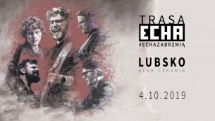 Koncert Zespół Echa w Lubsku - 04-10-2019