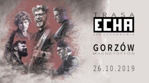 Koncert Zespół Echa w Gorzowie Wlkp. w Gorzowie Wielkopolskim - 26-10-2019