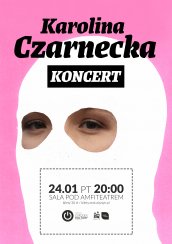 Koncert KAROLINA CZARNECKA w Olsztynie - 24-01-2020