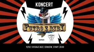 Koncert Futro z Ryby + Gravity Of The Moon // Kraków // Chicago Jazz - 11-01-2020