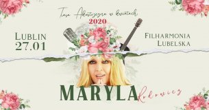 Koncert MARYLA RODOWICZ | TRASA AKUSTYCZNA W KWIATACH w Lublinie - 27-01-2020