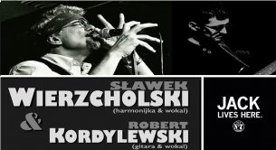 Jack Lives Here / Koncert Wierzcholski & Kordylewski w Poznaniu - 13-02-2020