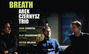 Koncert Arek Czernysz Trio "Breath" - Brando's Music Jazz Live w Toruniu - 25-02-2020