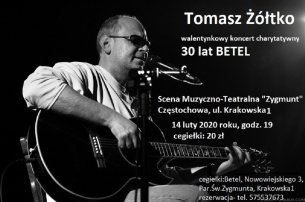 Tomasz Żółtko - walentynkowy koncert charytatywny dla BETEL w Częstochowie - 14-02-2020