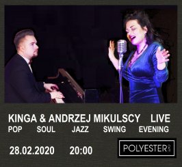 Koncert KINGA & ANDRZEJ MIKULSCY LIVE - POP, SOUL, SWING & JAZZ ! w Warszawie - 28-02-2020