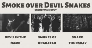 Smoke over Devil Snakes / koncert stonerowy w Poznaniu - 18-04-2020