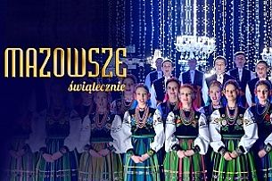 Bilety na koncert MAZOWSZE. Kolędy w Łodzi - 17-12-2020