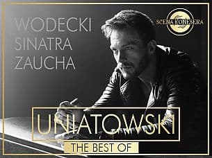 Bilety na koncert Sławek Uniatowski - "The Best of" w Mińsku Mazowieckim - 01-10-2021