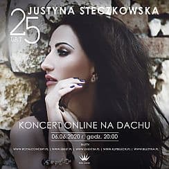 Bilety na koncert Justyna Steczkowska - 25 lat "Koncert Online na Dachu” - 06-06-2020