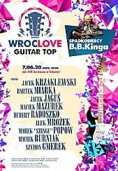 Bilety na koncert WrocLove Guitar Top - &quot;Spadkobiercy B.B.Kinga&quot; we Wrocławiu - 07-06-2020