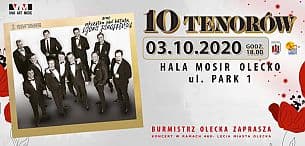 Bilety na koncert 10 Tenorów - Koncert w ramach 460-lecia miasta Olecka w Olecku - 03-10-2020