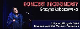 Bilety na koncert Grażyna Łobaszewska &amp; AJAGORE - Grażyna Łobaszewska - koncert urodzinowy w Jaworznie - 22-07-2020