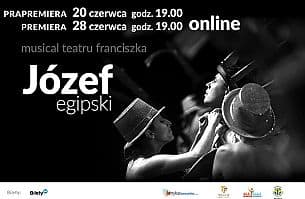 Bilety na spektakl Józef Egipski - online Premiera - 28-06-2020