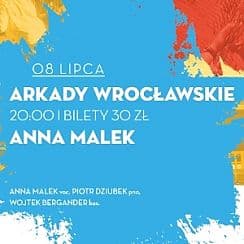 Bilety na koncert Anna Malek - Arkady Wrocławskie - 08-07-2020