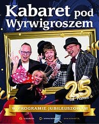Bilety na kabaret pod Wyrwigroszem - Jubileuszowy Program 25-lecie w Dobczycach - 02-10-2020