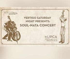 Bilety na koncert Vertigo Saturday Night Presents: Soul-Nata Concert we Wrocławiu - 11-07-2020